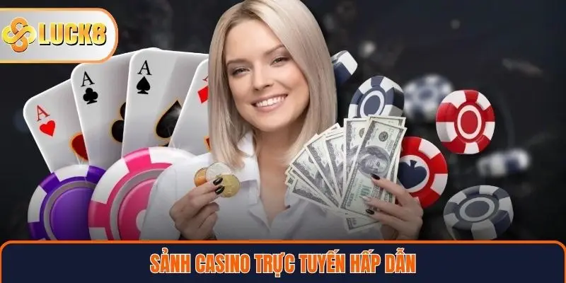 Trang chủ 28 Sảnh casino trực tuyến hấp dẫn